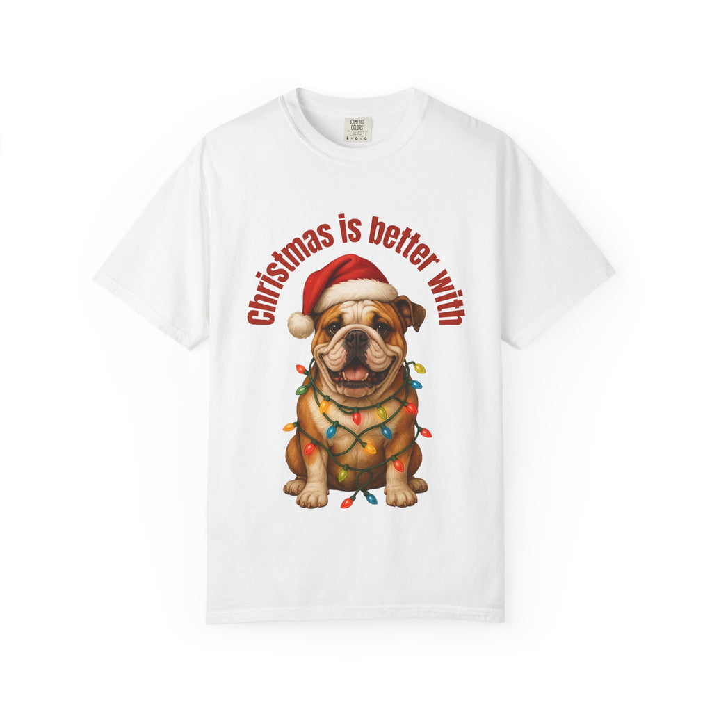 Christmas Is Better With a English Bulldog - White T-Shirt
