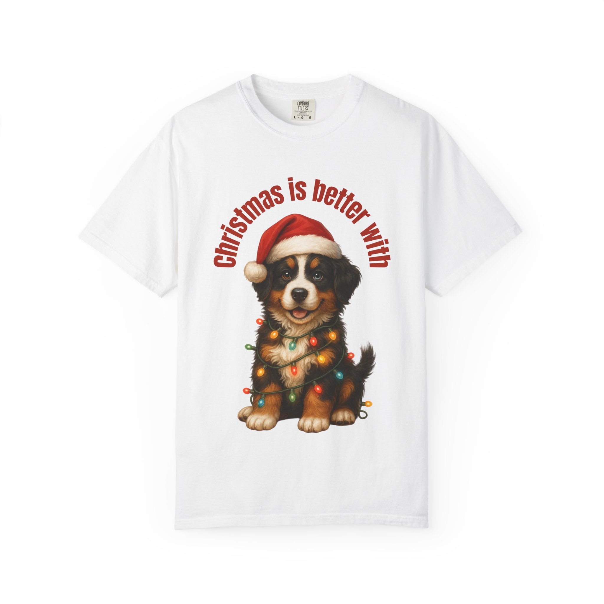 Christmas Is Better With a Bernese Mountain Dog - White T-Shirt
