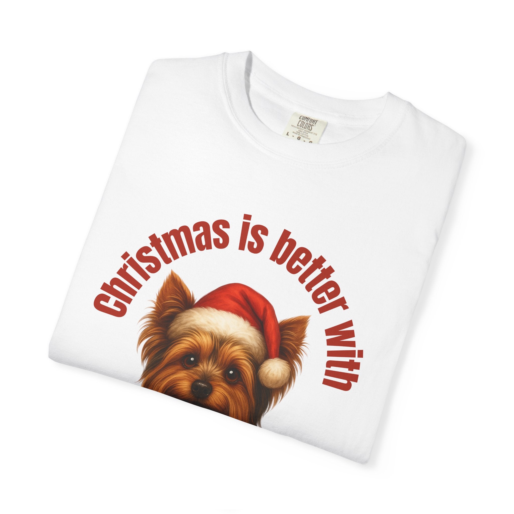 Christmas Is Better With a Yorkshire Terrier Dog - White T-Shirt