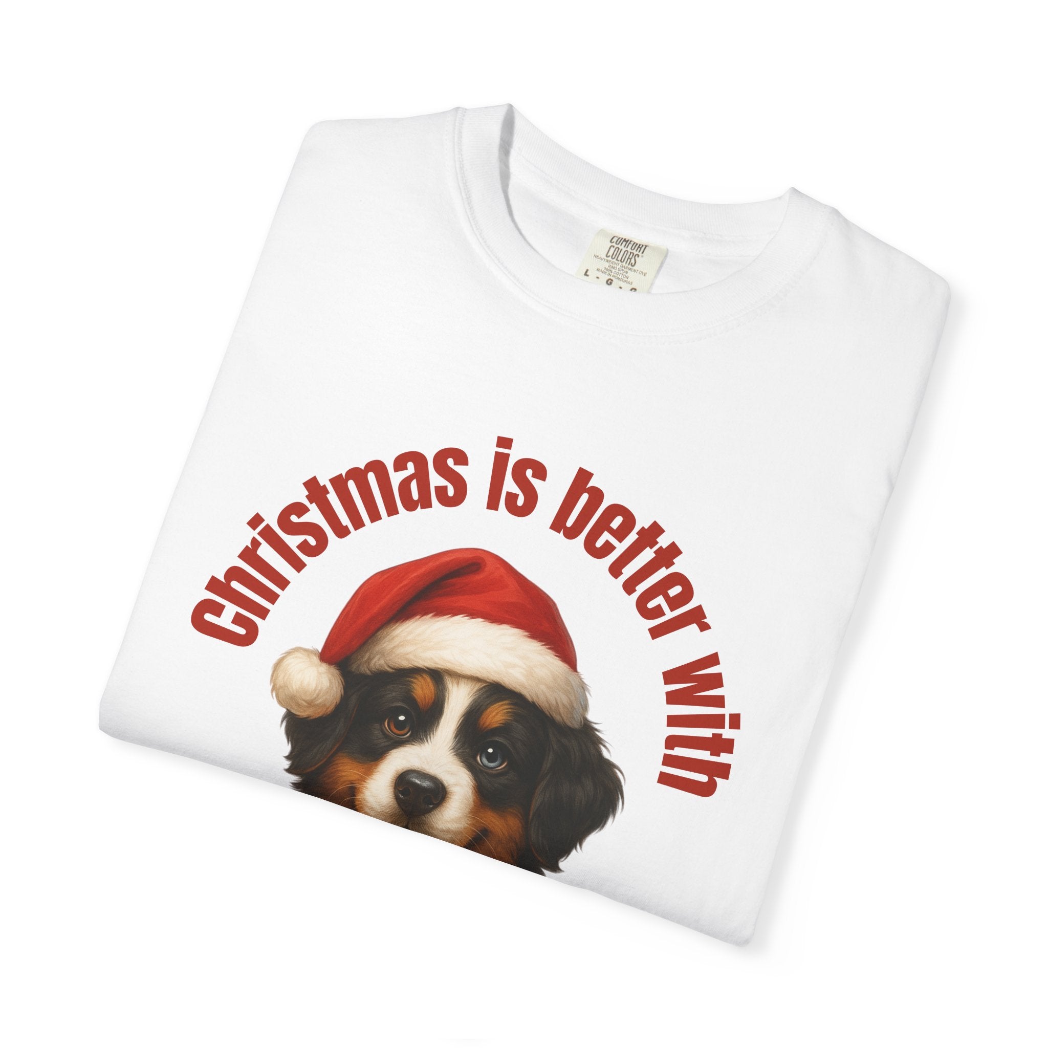 Christmas Is Better With a Bernese Mountain Dog - White T-Shirt